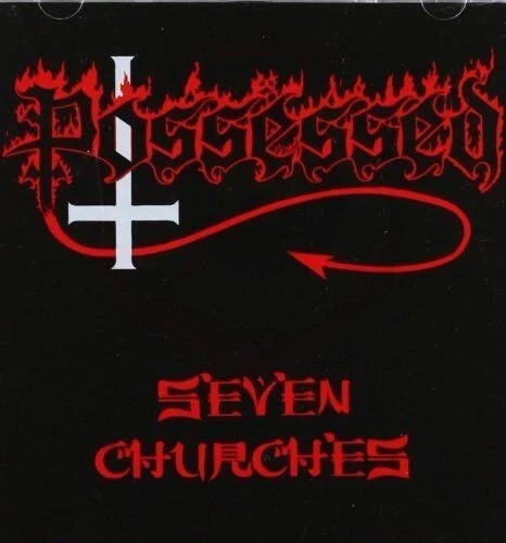 Possessed seven churches - possessed,
